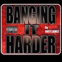 Banging It Harder (Explicit)