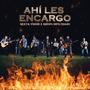 Ahí Les Encargo (feat. Grupo Infiltrado)