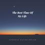 The Best Time Of My Life (Explicit)