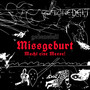 Missgeburt. Macht eine Messe!