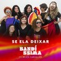 Se Ela Deixar (feat. Alice Carvalho)