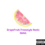 Grapefruit Freestyle Remix (Explicit)