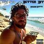 Better Off (Explicit)
