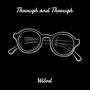 Through and Through (Explicit)