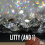 Litty (And 1) [Explicit]