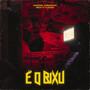 É o Bixu (Explicit)