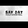 Say Dat (Explicit)