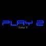 Play 2
