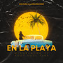 En la Playa (Explicit)