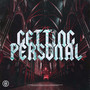 Gettin’ Personal