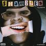 SHAMBLES (Explicit)