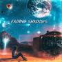 Fading Shadows (feat. Greekazo)