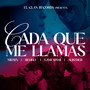 Cada Que Me Llamas (feat. Alisther) [Explicit]