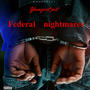 Federal nightmares