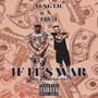 If It's War (feat. Tru-L) [Explicit]