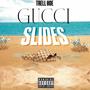 Gucci Slides (Explicit)