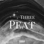 Three Peat (Explicit)