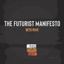 The Futurist Manifesto