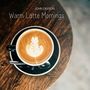 Warm Latte Mornings (Quiet Moments with Saxophone Jazz)