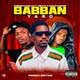 Babban Yaro (feat. 2boys & Icekid Zamani) [Explicit]