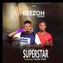 SUPERSTAR (feat. BEEZOH LEGEND & YOUNG TONIC)