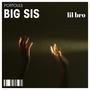 BIG SIS (Explicit)