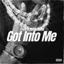 Got Into Me (feat. Inhumane) [Explicit]