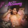 Mommy (Explicit)