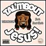 Tal'mBout Jesus! (feat. JustChris)