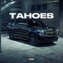 Tahoes (Explicit)