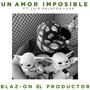 Un Amor Imposible (feat. Luis PalaFox)