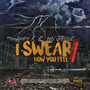 I Swear/How You Feel (Explicit)