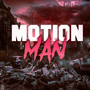 Motion Man (Explicit)