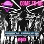 Come 2 Me (Sequenza Remix)