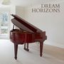 Dream Horizons: Chill Piano