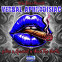 Verbal Aphrodisiac (feat. p3bs, Gambit Ramsay & Navi the North) [Explicit]