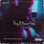 They'll Never Know (feat. Rxmie Santana) [Remix] [Explicit]