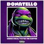 Donatello (feat. Cadre Dolo) [Explicit]