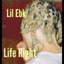 Life Right (Explicit)