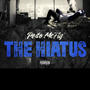 The Hiatus (Explicit)