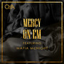 Mercy On Em (feat. Mafia McNight)