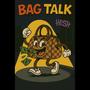 Bag Talk (Explicit)