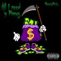 All I Need Is Money (Explicit)