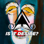 Is It Desire?