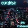 OUTSIDE (feat. SantanaWildin) [Explicit]