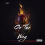 On The Way (Explicit)