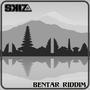 Bentar Riddim