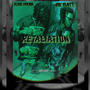 Retaliation (feat. Scar Osama) [Explicit]