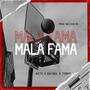 Mala Fama (feat. Nato & Daykel) [Explicit]