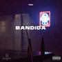 Bandida (Explicit)